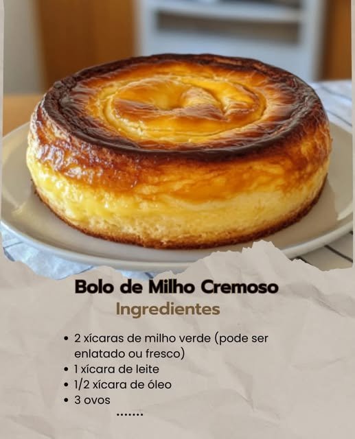 Bolo de Milho Cremoso – Tão Macio que Parece Pudim! - Receita Completa