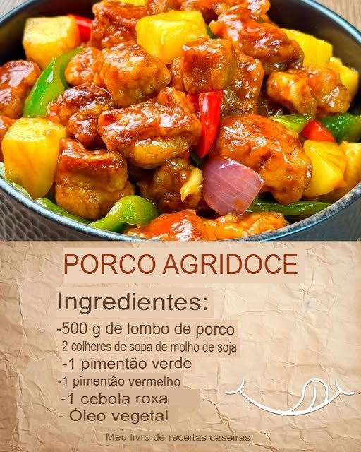 Porco Agridoce – Sabor Oriental Irresistível! - Receita Completa